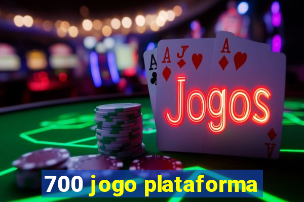 700 jogo plataforma